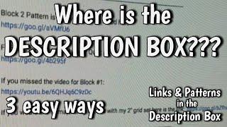 How to Find the Description Box of a Video - Where are your patterns located?    3 Different Ways