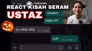 REACT KISAH SERAM USTAZ 