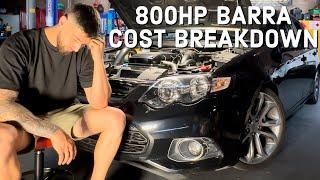 FROM STOCK TO 800HP  TURBO BARRA BUILD COST BREAKDOWN