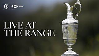  ROUND TWO LIVE AT THE RANGE  The 152nd Open at Royal Troon  Friday Afternoon