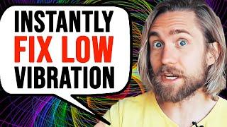 How to Bounce BACK from Low Vibration INSTANTLY and not fall back