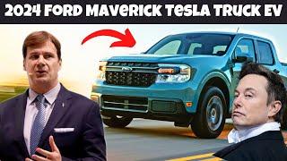 2024 ALL Electric Ford Maverick EV