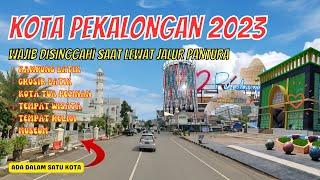 KOTA PEKALONGAN 2023 wajib disinggahi saat lewat jalur pantura