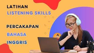 Untuk Pemula    Latihan Listening Skills Percakapan Bahasa Inggris    Ep_61