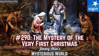 The Mystery of the Very First Christmas What We Really Know - Jimmy Akins Mysterious World