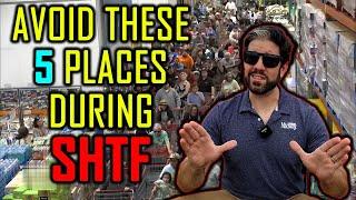 Top 5 Places to Avoid During SHTF