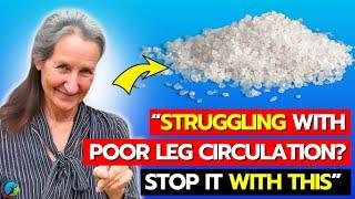 The #1 ESSENTIAL To ELIMINATE Poor Circulation In The Legs As Revealed By Dr. Barbara Oneill