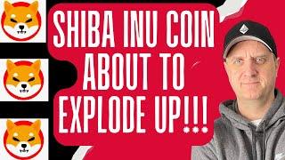 Shiba Inu Coin Price Prediction  Shiba Inu Price To EXPLODE SOON SHIB PRICE PREDICTION UPDATE