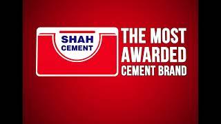 Shah Cement - The Most Awarded Cement Brand