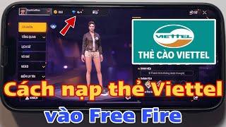 Cách nạp thẻ Viettel vào Free Fire