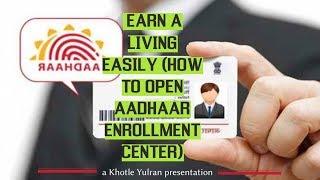 How to open Aadhaar enrollment Centre in your native city