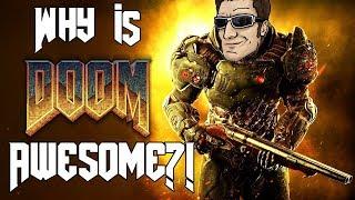 Why Is DOOM 2016 SO AWESOME?