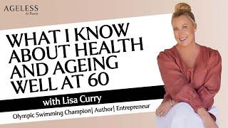 What I Know About Health And Ageing Well At 60 With Lisa Curry