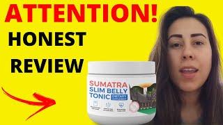 SUMATRA SLIM BELLY TONIC BEWARE SUMATRA SLIM BELLY TONIC REVIEW - SUMATRA WEIGHT LOSS