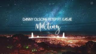 【Nightcore】Melting  Danny Olson & yetep ft. EASAE