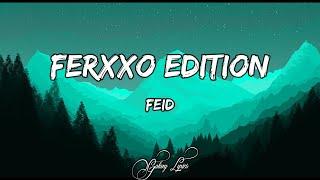 Feid - Ferxxo Edition LETRA