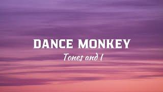 Tones and I - Dance Monkey Lyrics