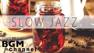 Slow Piano Jazz Mix - Relaxing Jazz Music For Study Work - Background Cafe Music
