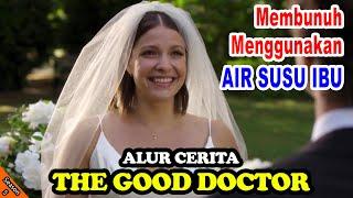 Membunuh Menggunakan Air Susu Ibu ASI  - Alur Cerita The Good Doctor Season 5 Episode 2