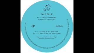 Pale Blue - Have You Passed Through This Night Official MEMEME04