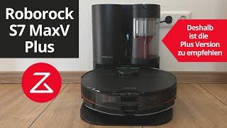 Roborock S7 MaxV Plus mit Absaugstation - nach einem 12 Jahr  WOW