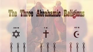 The Three Abrahamic Religions-an Intro