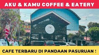 Aku & Kamu Coffee & Eatery  Terbaru di Pandaan