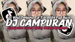 DJ CAMPUAN VIRAL 2024 SOUND TIK TOK JEDAG JEDUG MENGKANE FULL BASS