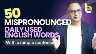 50 Commonly Mispronounced Daily Use English Words English Pronunciation Practice - Aakash