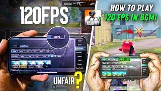 How To Play 120 FPS In Bgmi  Bgmi Me 120 FPS Kaise Khele