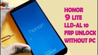 HONOR 9 LITE LLD AL10 FRP UNLOCK NEW UPDATE 2019 100% Working