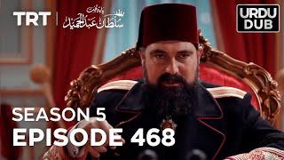 Payitaht Sultan Abdulhamid Episode 468  Season 5