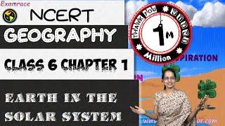 NCERT Class 6 Geography Chapter 1 Earth in the Solar System - Dr. Manishika  English  CBSE