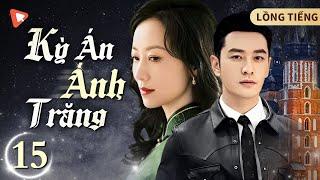 KỲ ÁN ÁNH TRĂNG - Tập 15  Hàn Tuyết & Huỳnh Hiểu Minh  Tiểu Thuyết Kinh Dị Bán Chạy Nhất TQ