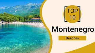 Top 10 Best Beaches to Visit in Montenegro  English