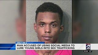 Man accused of using social media to lure young girls into sex trafficking