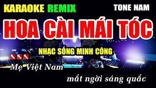 Hoa Cài Mái Tóc Karaoke Nhạc Sống Remix Hay Nhất - Dễ Hát Nhất