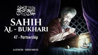 Sahih Al-Bukhari - Partnership - Audiobook 47
