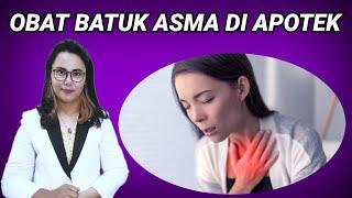 Obat Batuk Asma  Gejala Penyebab dan Pengobatan  Apoteker Anda