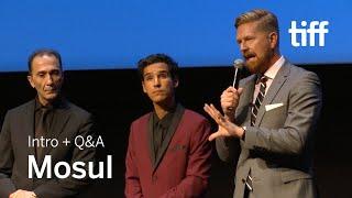 MOSUL Cast and Crew Q&A  TIFF 2019