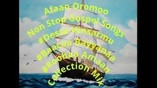 New Afaan Oromo Non stop Gospel Song Mix20142022