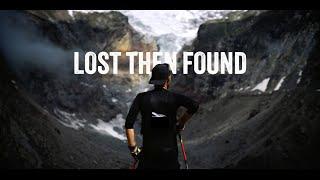 LOST THEN FOUND - Full Film