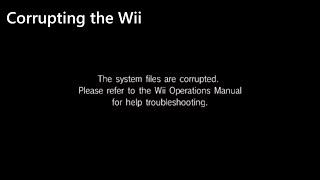 Corrupting the Wii