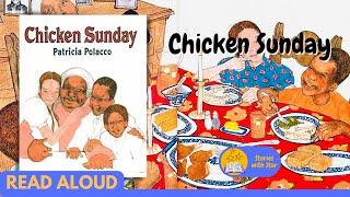 Read Aloud Chicken Sunday by Patricia Polacco  Stories with Star