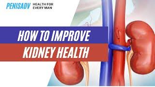 How to Improve Kidney Health