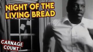 Night of the Living Bread 1990 Carnage Count