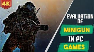 Evaluation Of MINIGUN In 22 Different Pc Games