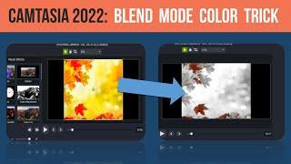 Camtasia 2022 Blend Mode Color Trick