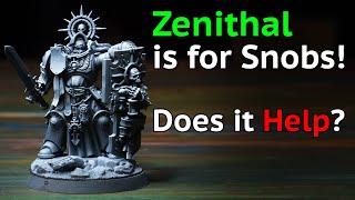 Zenithal Highlight is for Painting Snobs Does it Actually Help?