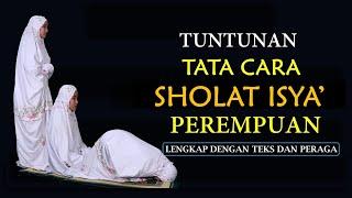 TATA CARA SHOLAT ISYA LENGKAP DENGAN TEKS DAN PERAGA